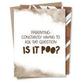 The Noble Paperie - Is It Poo | Funny Parent Support Poop Joke Parenting Card