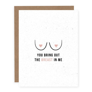 Pretty by Her - You Bring Out the Breast in Me Card - Funny Valentines Card