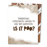 The Noble Paperie - Is It Poo | Funny Parent Support Poop Joke Parenting Card